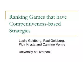 Ranking Games that have Competitiveness-based Strategies