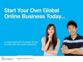 Start Your Own Global Online Business Today...