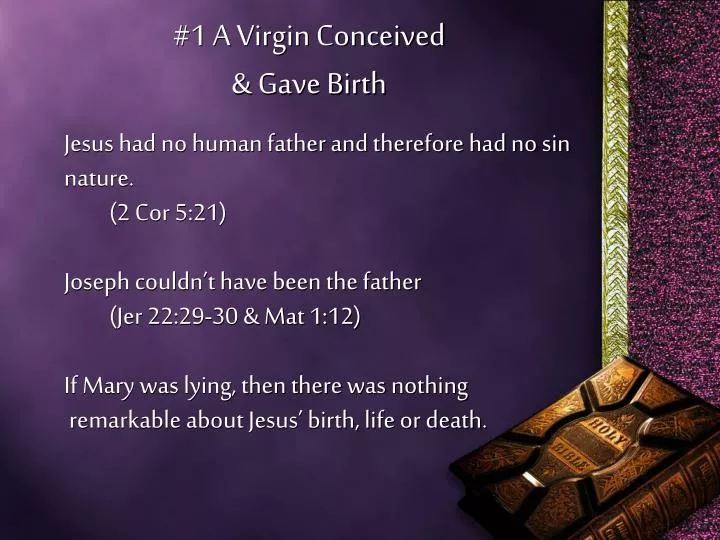 1 a virgin conceived gave birth