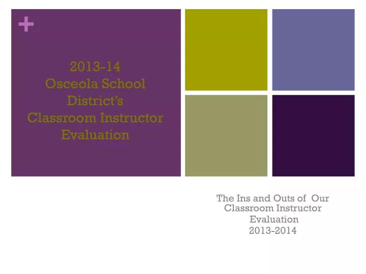 2013 14 osceola school district s classroom instructor evaluation