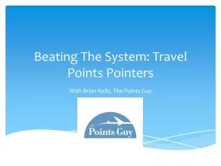 Beating The System: Travel Points Pointers