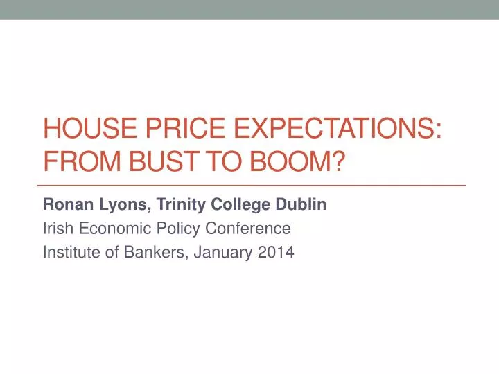 house price expectations from bust to boom