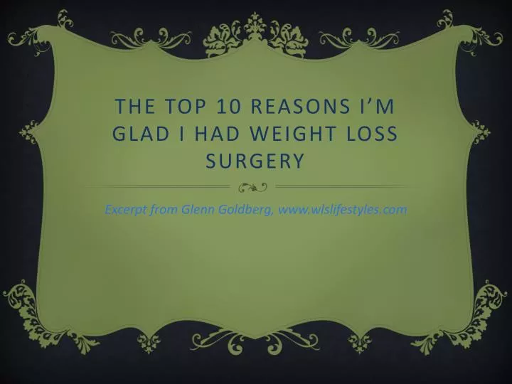 the top 10 reasons i m glad i had weight loss surgery