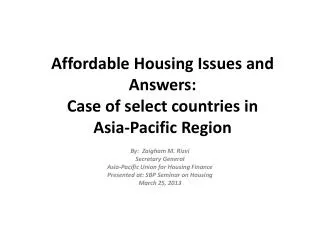 Affordable Housing Issues and Answers: Case of select countries in Asia-Pacific Region