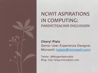 NCWIT Aspirations In Computing: Parent/Teacher Discussion