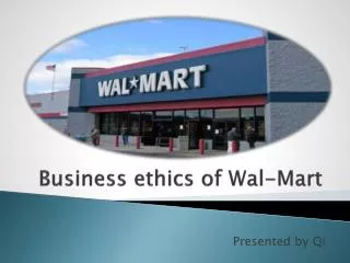 Business ethics of Wal-Mart