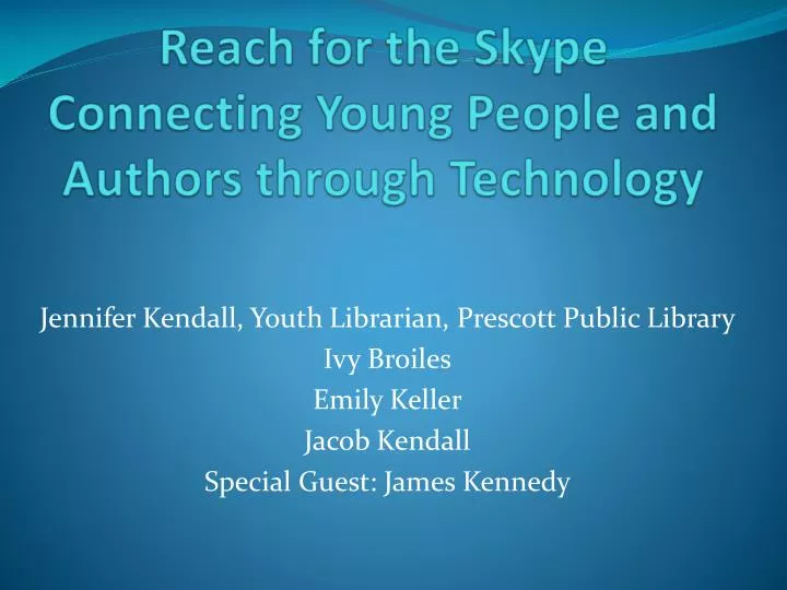 reach for the skype connecting young people and authors through technology