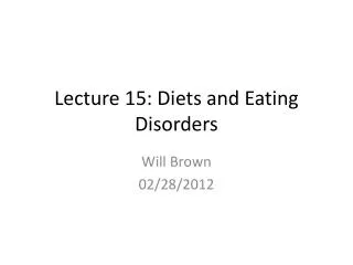 Lecture 15: Diets and Eating Disorders