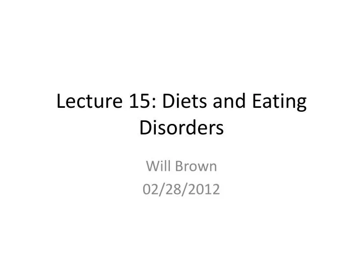 lecture 15 diets and eating disorders