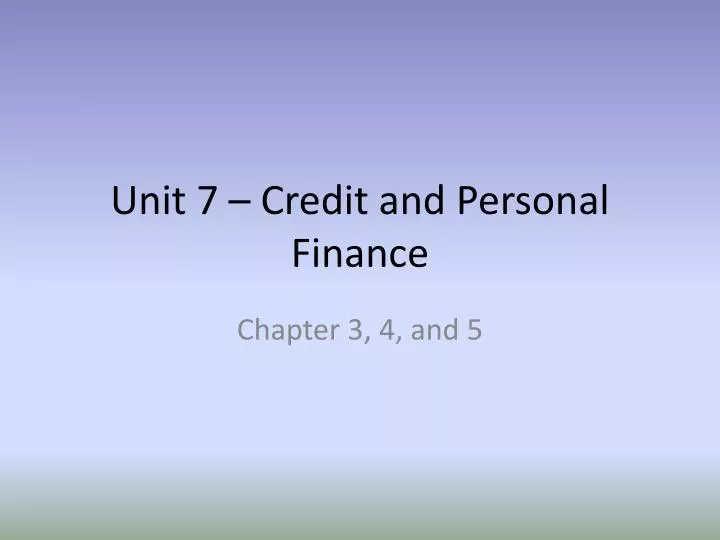 unit 7 credit and personal finance