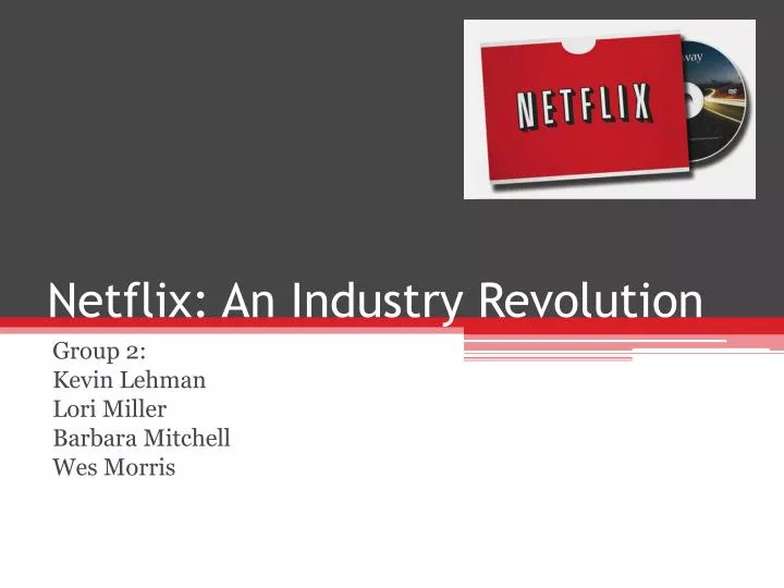 netflix an industry revolution