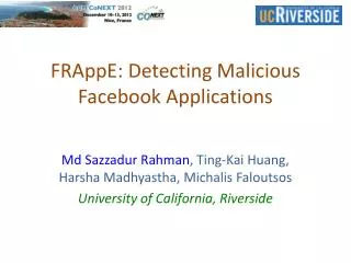 FRAppE : Detecting Malicious Facebook Applications