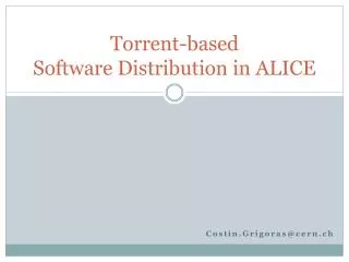 Torrent-based Software Distribution in ALICE