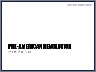 Pre-American Revolution