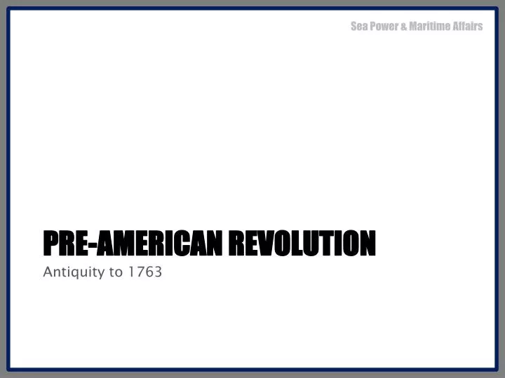 pre american revolution