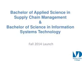 Bachelor of Applied Science in Supply Chain Management &amp; Bachelor of Science in Information Systems Technology