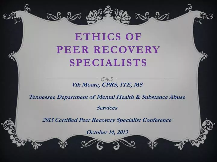 ethics of peer recovery specialists