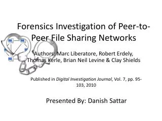 Forensics Investigation of Peer-to-Peer File Sharing Networks