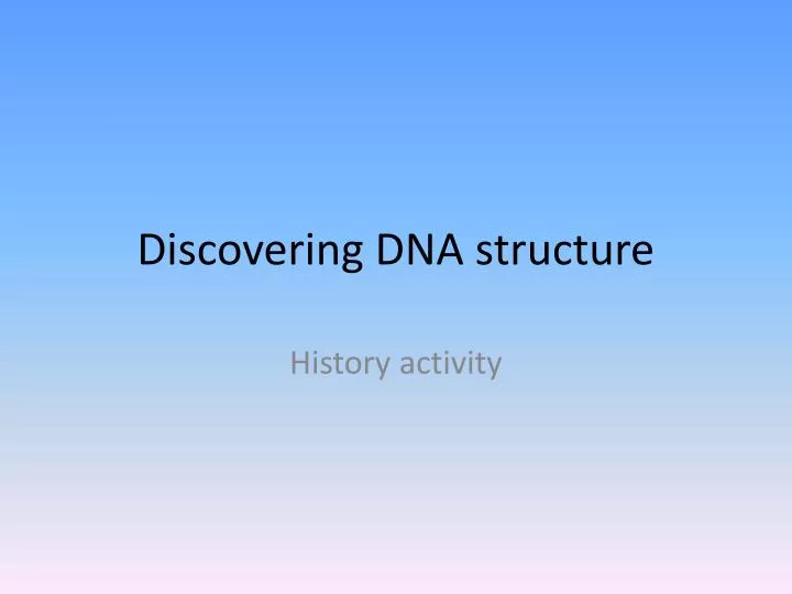 discovering dna structure