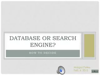 Database or Search Engine?