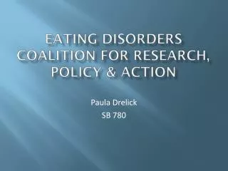 Eating Disorders Coalition for research, policy &amp; Action