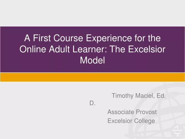 a first course experience for the online adult learner the excelsior model