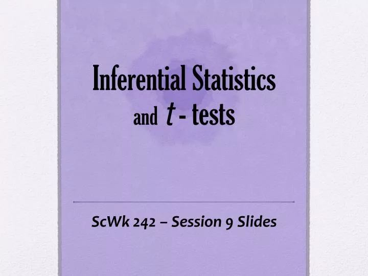 inferential statistics and t tests