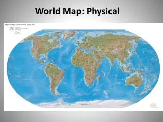 World Map: Physical