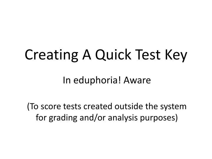 creating a quick test key