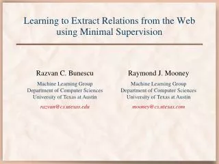 Learning to Extract Relations from the Web using Minimal Supervision