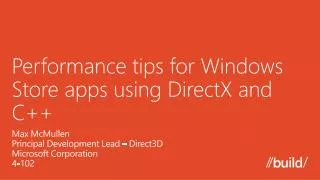Performance tips for Windows Store apps using DirectX and C++