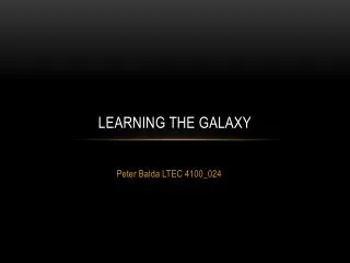 Learning The Galaxy