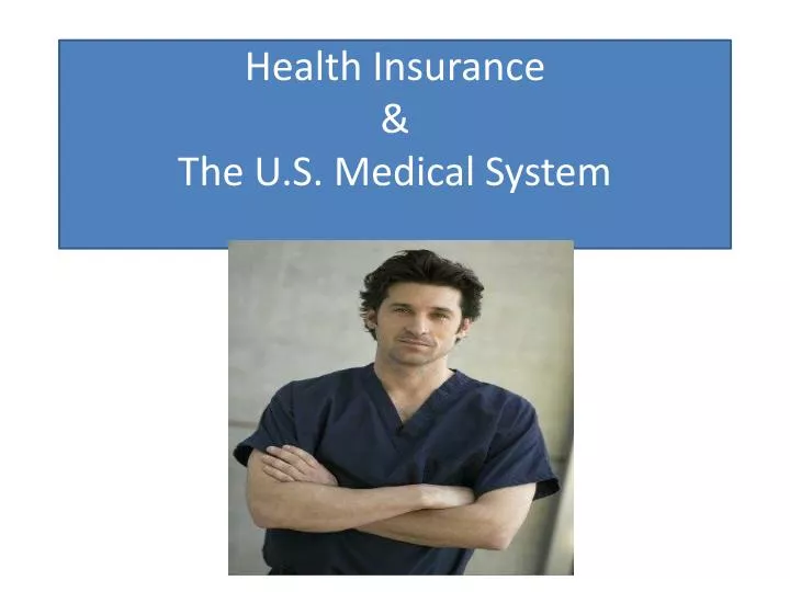health insurance the u s medical system