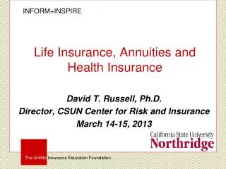 Life Insurance, Annuities and Health Insurance