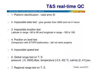 T&amp;S real-time QC