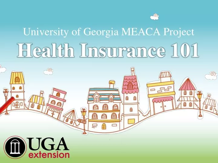 university of georgia meaca project health insurance 101
