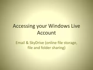 Accessing your Windows Live Account