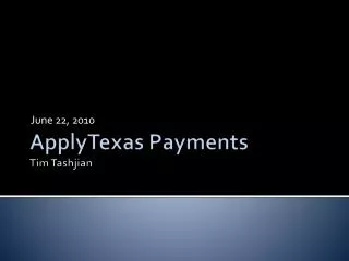 ApplyTexas Payments Tim Tashjian