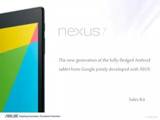 The new generation of the fully-fledged Android tablet from Google jointly developed with ASUS