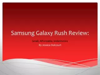 Samsung Galaxy Rush Review: