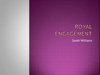 Royal Engagement