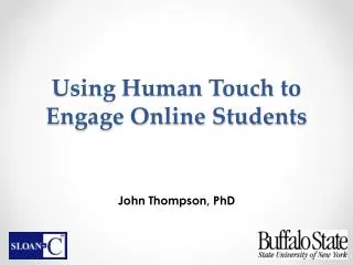 Using Human Touch to Engage Online Students