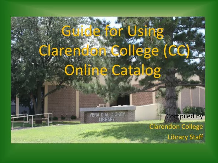guide for using clarendon college cc online catalog