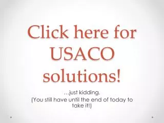 Click here for USACO solutions!