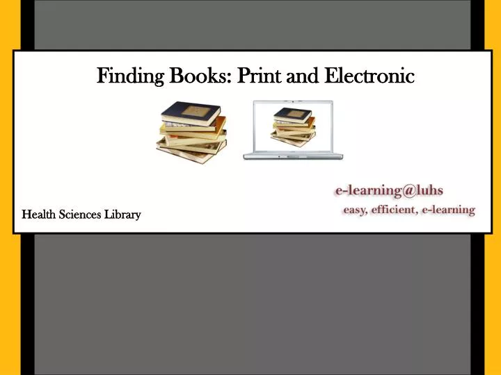 finding books print and electronic