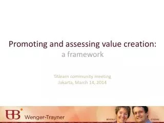 Promoting and assessing value creation: a framework