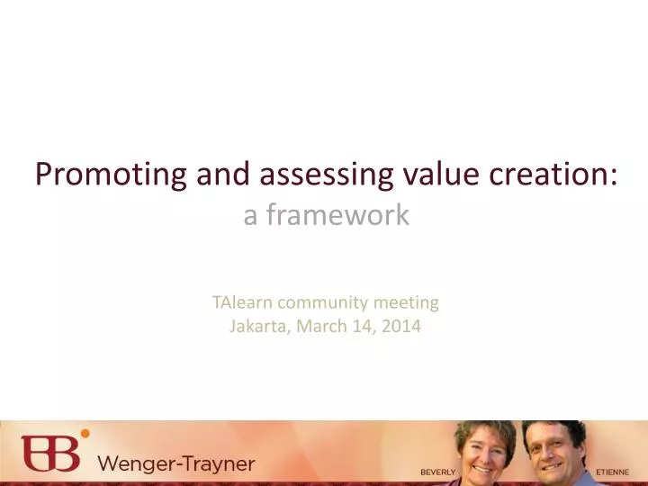 promoting and assessing value creation a framework