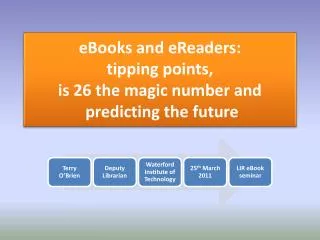 eBooks and eReaders: tipping points, is 26 the magic number and predicting the future