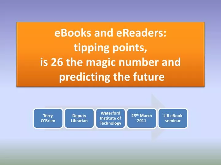 ebooks and ereaders tipping points is 26 the magic number and predicting the future