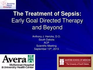 The Treatment of Sepsis: Early Goal Directed Therapy and Beyond